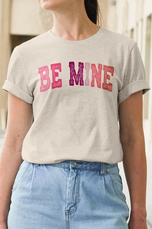 Be Mine, Valentine's Graphic Tee