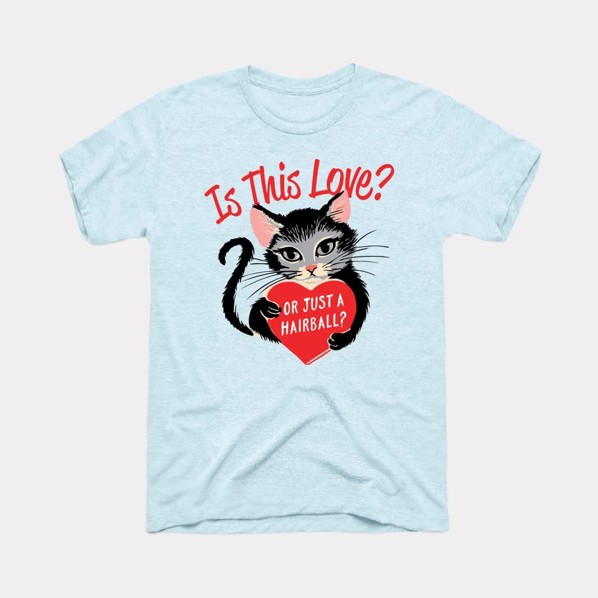 Is This Love Adult Unisex Tee